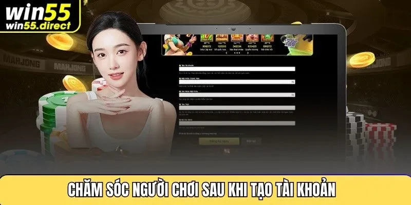 Chăm Sóc Người Chơi Sau Khi Tạo Tài Khoản